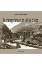 Transpyreneen en vallee d'aspe (le)