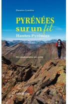 Pyrénées sur un fil : hautes-pyrénées