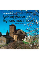 Le haut-aragon et ses eglises mozarabes