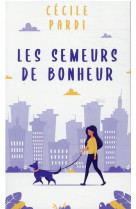 Les semeurs de bonheur