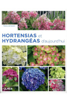 Hortensias et hydrangeas d'aujourd'hui