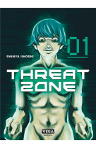 Threat zone - tome 1