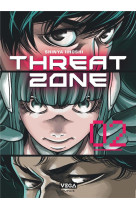 Threat zone - tome 2