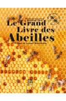 Le grand livre des abeilles