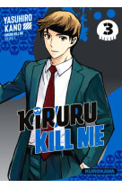 Kiruru kill me - tome 3 - vol03