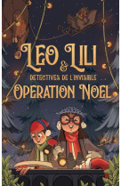 Leo et lili, experts de l'invisible - operation noel !