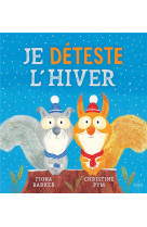 Je déteste l'hiver