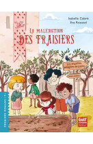 Les enquetes potageres de loulou - tome 5 la malediction des fraisiers