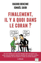 Finalement, il y a quoi dans le coran ?