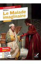 Le malade imaginaire (bac 2023, 1re generale & 1re techno) - suivi du parcours  spectacle et comedi