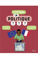 C-est quoi, la politique ?