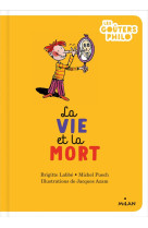 La vie et la mort