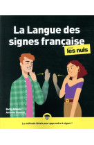 La langue des signes francaise pour les nuls ne