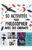 50 activites pour philosopher avec ses enfants