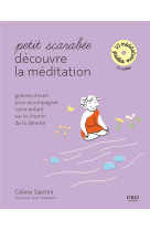 Petit scarabee decouvre la meditation (+cd) - graines d-eveil pour accompagner votre enfant sur le c