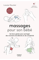 Massages pour son bebe - les bons gestes pour partager des moments de detente et de complicite