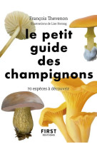 Le petit guide des champignons - 70 especes a decouvrir