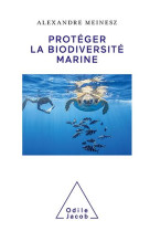 Protéger la biodiversité marine