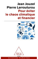 Pour eviter le chaos climatique et financier - c-est possible. et c-est urgent!