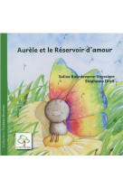 Aurele et le reservoir d'amour