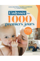 L'odyssee des 1000 premiers jours