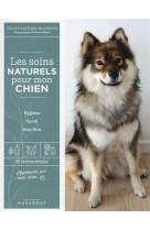 Les soins naturels pour mon chien