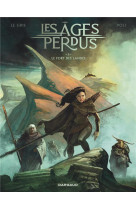 Les âges perdus - tome 1 - le fort des landes