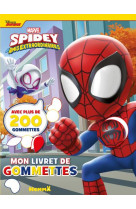 Marvel spidey et ses amis extraordinaires - mon livret de gommettes - avec plus de 200 gommettes