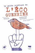 Le guide pratique de l-ecoguerrier