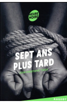 Sept ans plus tard