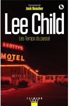 Une aventure de jack reacher - t23 - les temps du passe