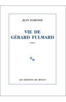 Vie de gerard fulmard