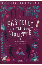 Pastelle et le club de la violette- t3