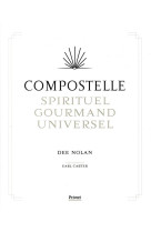 Compostelle, spirituel - gourmand - universel