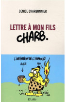 Lettre a mon fils charb