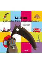 Le loup qui voulait faire le tour du monde (coll. mes ptits albums)