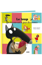 Le loup qui decouvrait le pays des contes (mes ptits albums)