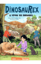 Dinosaurex tome 6  le voyage des dinosaures