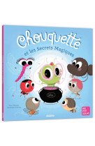 Chouquette et les secrets magiques