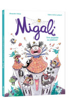 Migali - tome 2 - une araignée au plafond !