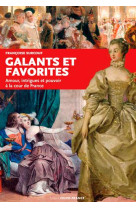 Galants et favorites