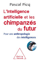 L'intelligence artificielle et les chimpanzes du futur