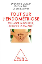 Tout sur l'endometriose