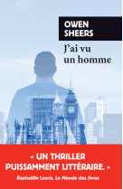 J'ai vu un homme