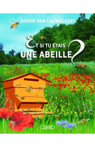 Et si tu etais une abeille ?