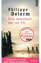 Elle marchait sur un fil