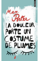 La douleur porte un costume de plumes