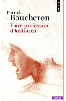 Faire profession d'historien