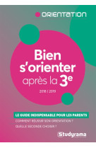 Bien s-orienter apres la 3e - edition 2022-2023 - le guide indispensable pour les parents - comment