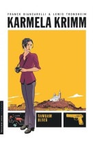 Karmela krimm - tome 1 - ramdam blues